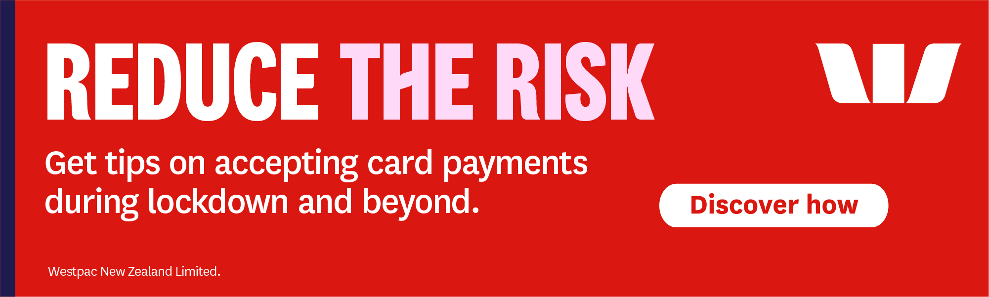 Westpac NZ ad: Tips on accepting card payments during lockdown and beyond. Read the article.