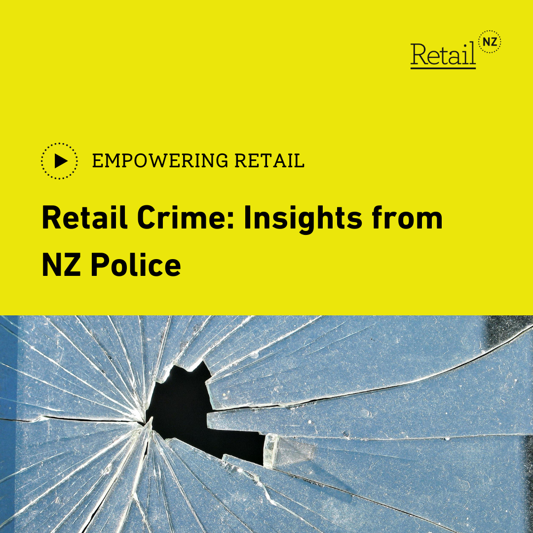 Empowering Retail Retail Crime Insights from NZ Police Retail NZ