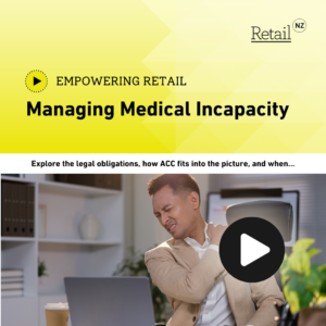 Empowering Retail: Managing Medical Incapacity